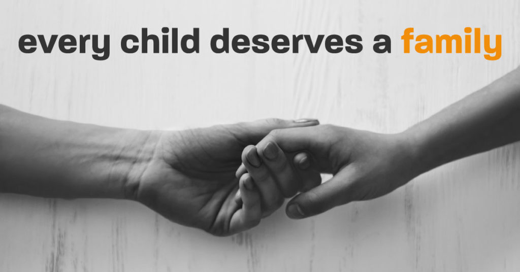 Every Child Deserves a Family Campaign
