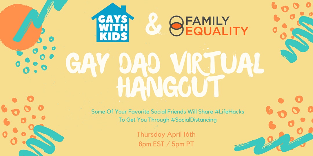Gay Dad Virtual Hangout